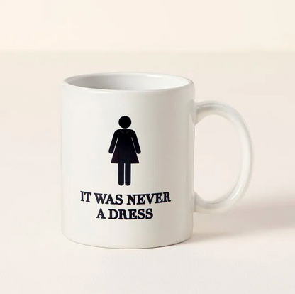 It Was Never A Dress Mug